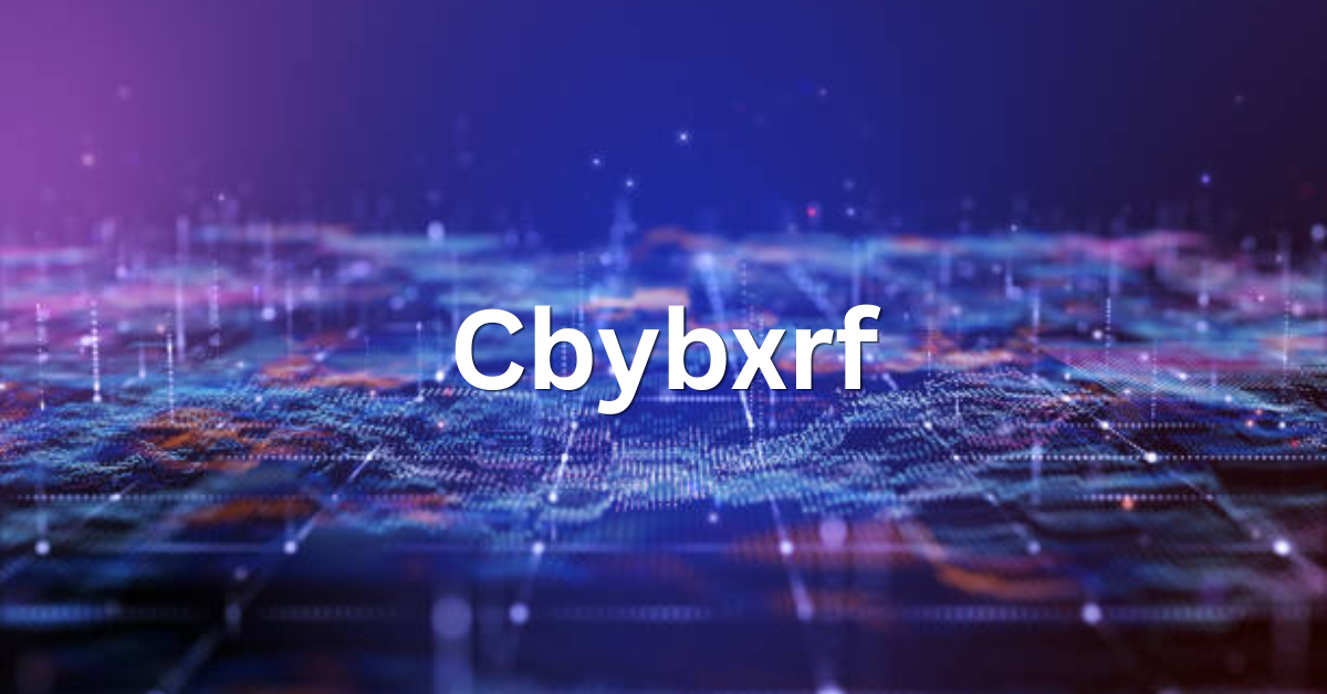 Cbybxrf Reflects Digital Behavior